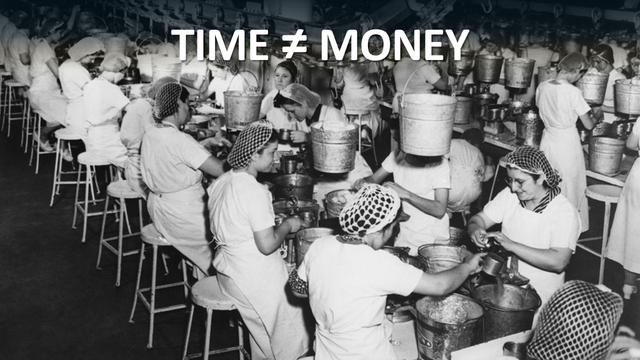 We Still Pay People for Their Time